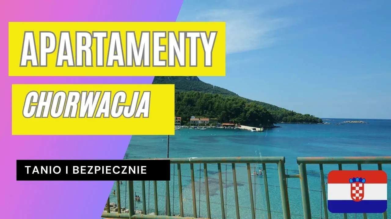 Gdzie szukać noclegów w Chorwacji, by uniknąć oszustw i wydatków
